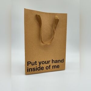 "Put Your Hand Inside of Me" Cheeky Kraft Gift Bag 11x8x4 Humor Birthday Funny